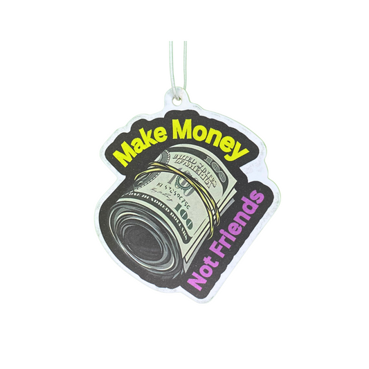 Make Money Not Friends Car Perfume